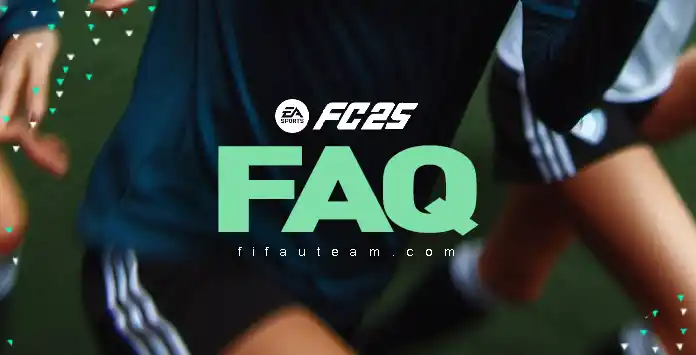 FC 25 FAQ