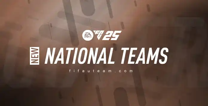 FC 25 New National Teams