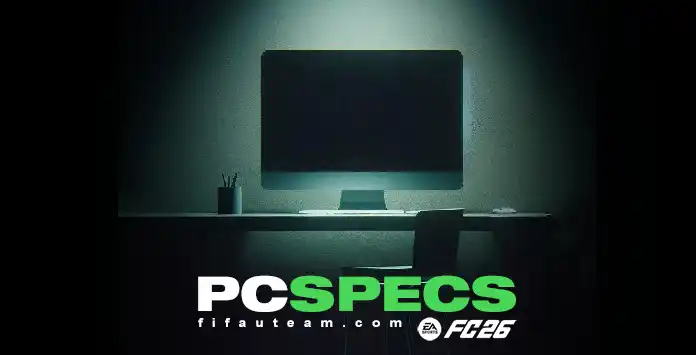 FC 26 PC Specs