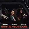 Stay In Your Lane - Taiki Nulight x P Money x Jolie P