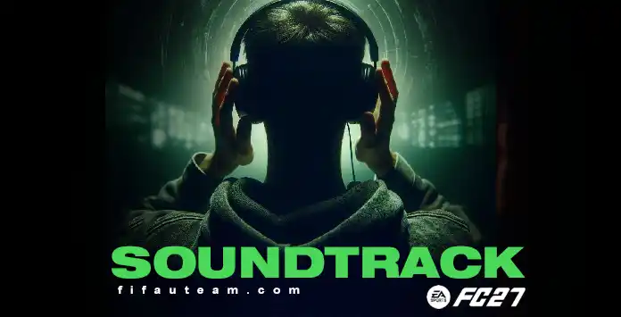 FC 27 Soundtrack