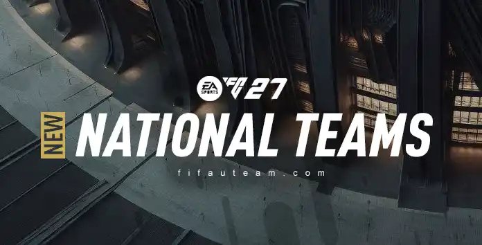 FC 27 New National Teams
