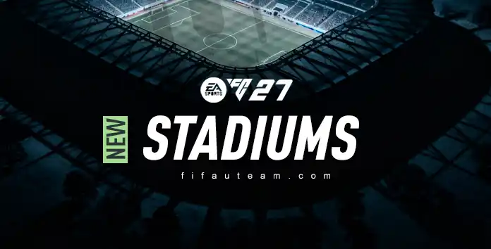 FC 27 New Stadiums