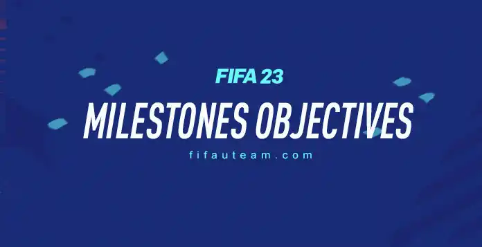 FIFA 23 Milestones Objectives