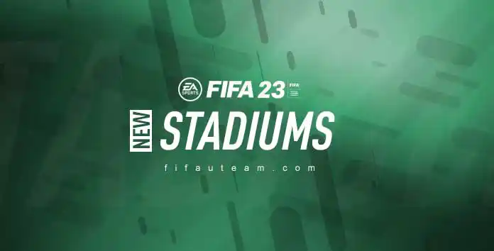 FIFA 23 Stadiums