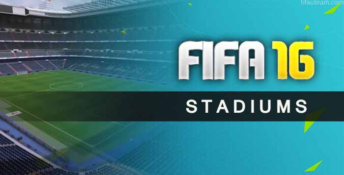 FIFA 16 Stadiums - All the Stadiums Details