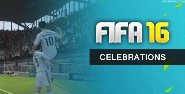 FIFA 16 Celebrations Guide
