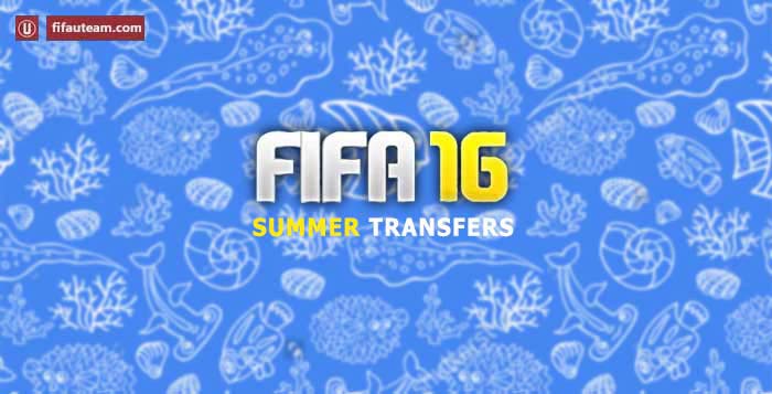 FIFA 16 Ultimate Team Summer Transfers List