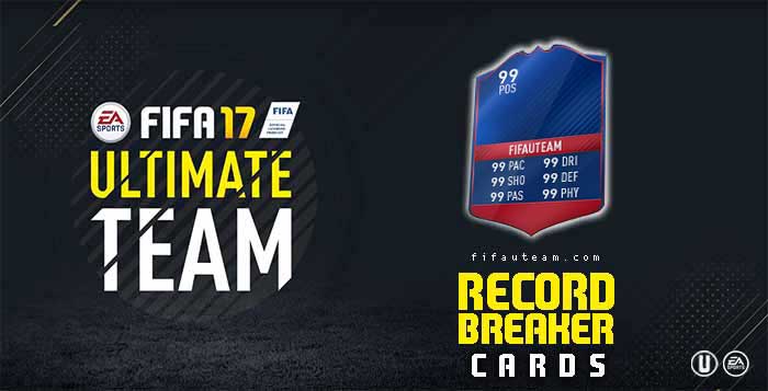 FIFA 17 Record Breaker Cards Guide for FIFA 17 Ultimate Team