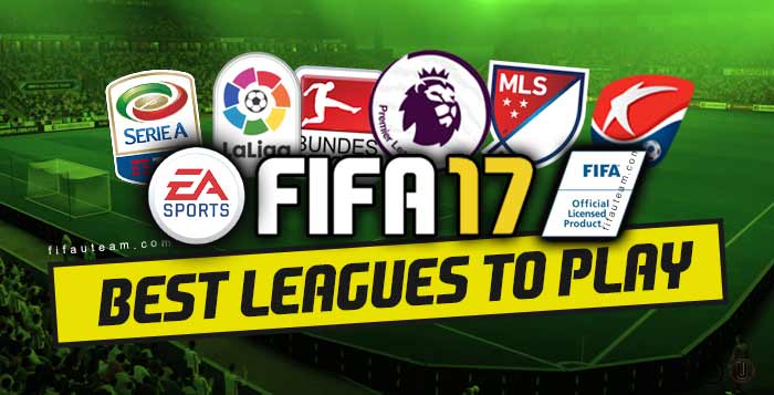 Best FIFA 17 Leagues to Play on FIFA 17 Ultimate Team