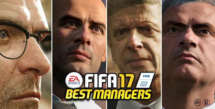 Best FIFA 17 Managers - The Most Rated Managers for Electronic Arts