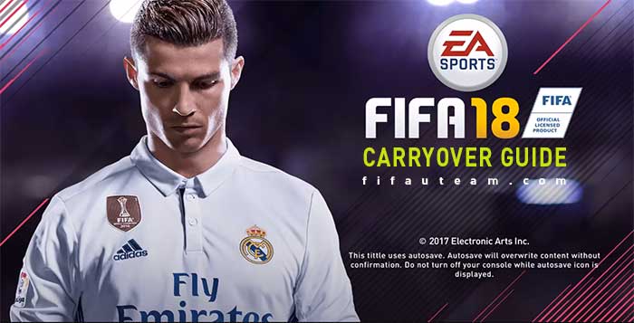 FIFA 18 Carryover Transfer Guide