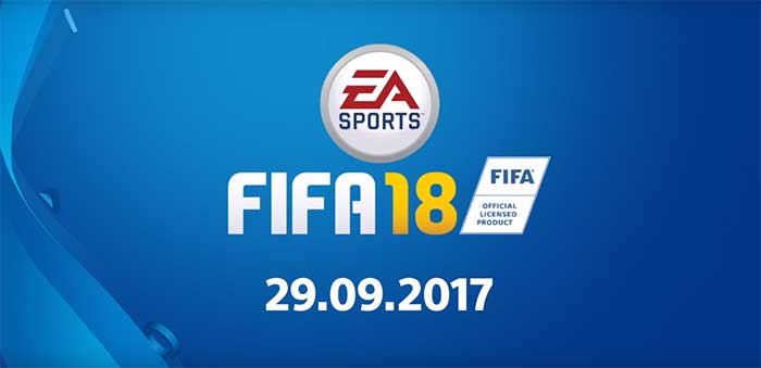 FIFA 18 Early Access and Release Dates