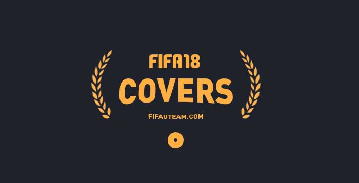 FIFA 18 Covers - All the Official FIFA 18 Covers and FIFA 18 Cover