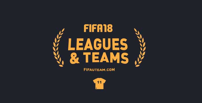 FIFA 18 - All Leagues and Teams