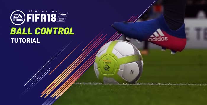 FIFA 18 Ball Control Tutorial