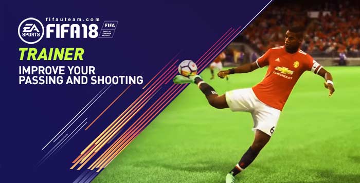 FIFA 18 Trainer - How to Improve Your Passing and Shooting