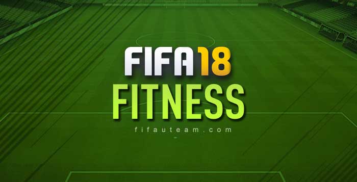 How to Manage the Squad's Fitness in FIFA 18 Ultimate Team