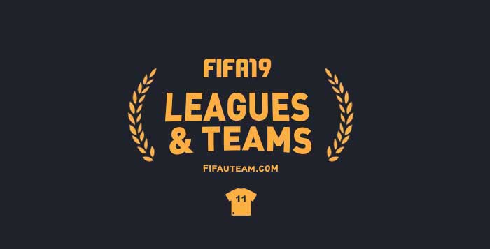 FIFA 19 Leagues, Clubs and National Teams List