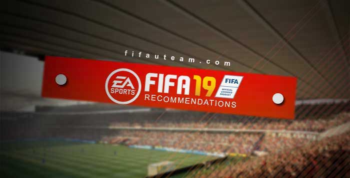 FIFA 19 Recommendations - 10 Things to Do and Not to Do