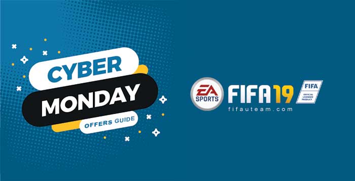 FIFA 19 Cyber Monday Offers Guide