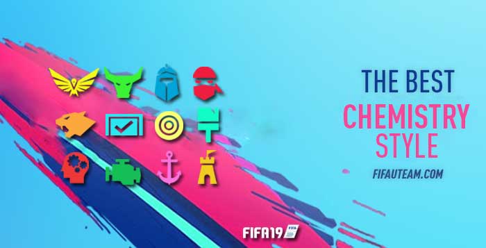 The Best Chemistry Style for FIFA 19 Ultimate Team