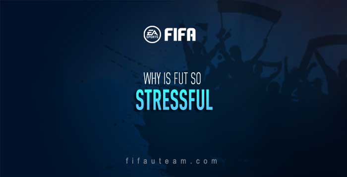Why is FIFA 19 Ultimate Team so Stressful?