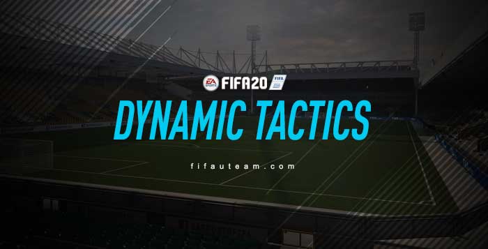 FIFA 20 Dynamic Tactics