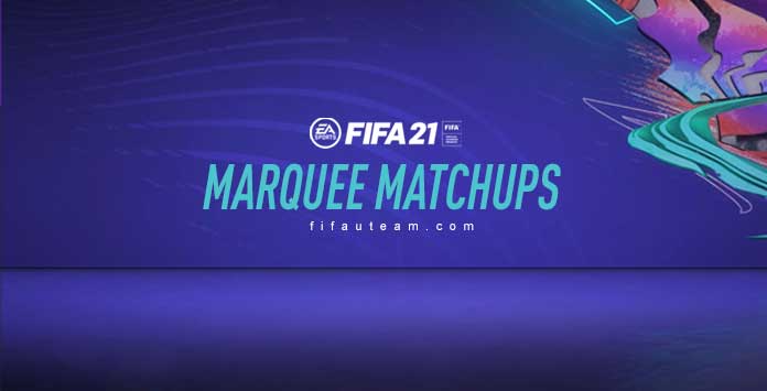 FIFA 21 Marquee Matchups