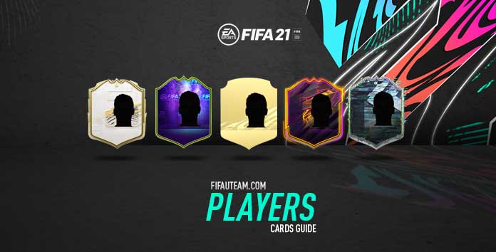 FIFA 21 Players Cards Guide