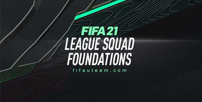 FIFA 21 League Squad Foundations