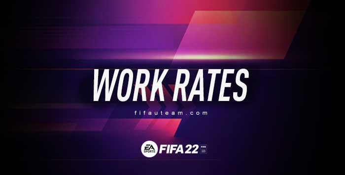 Work Rates Guide for FIFA 22