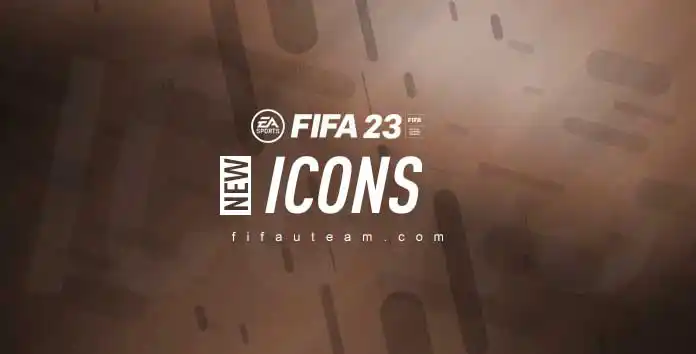 New FIFA 23 Icons