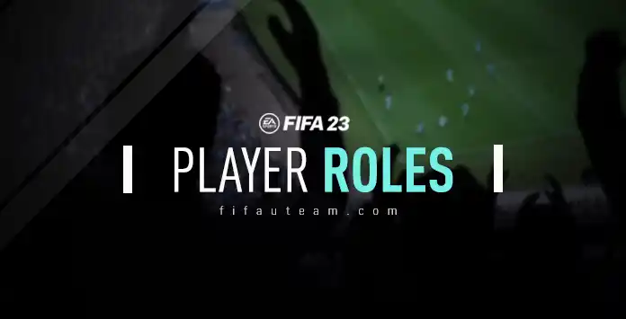 FIFA 23 Player Roles