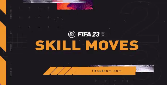 FIFA 23 Skill Moves
