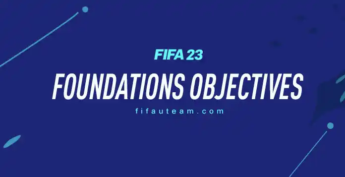 FIFA 23 Foundations Objectives