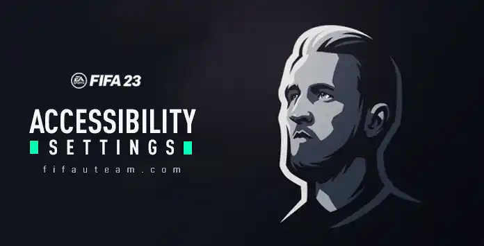 FIFA 23 Accessibility