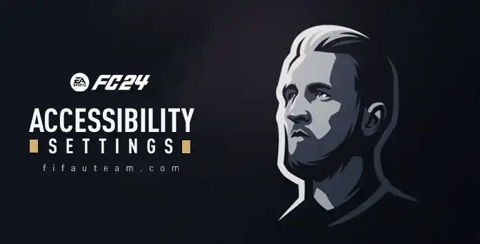 FC 24 Accessibility Settings