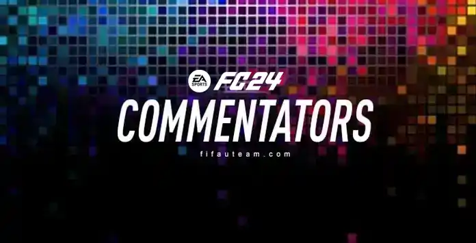 FC 24 Commentators