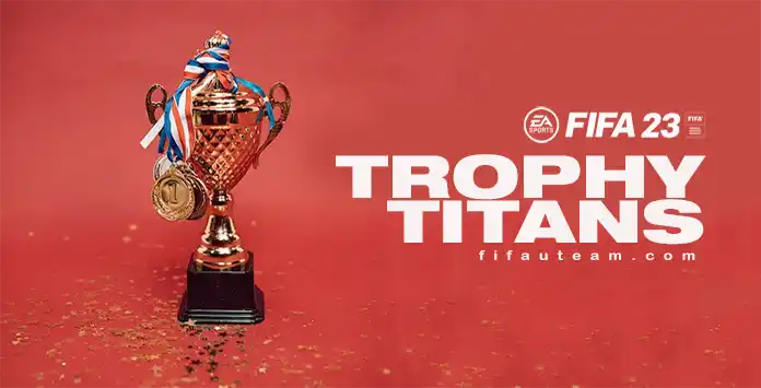 FIFA 23 Trophy Titans Event