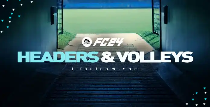 FC 24 Headers & Volleys