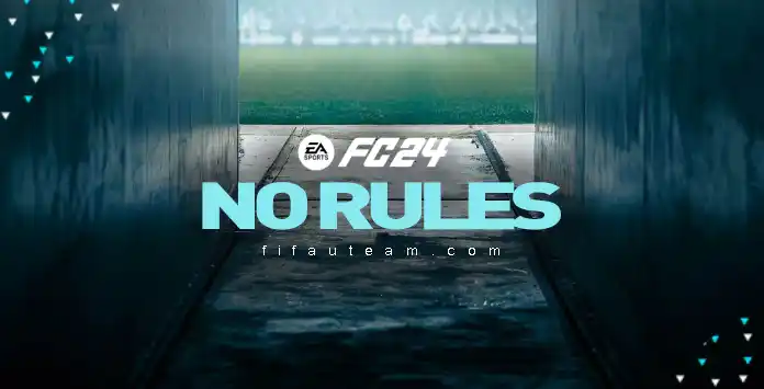 FC 24 No Rules