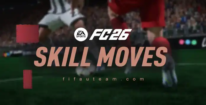 FC 26 Skill Moves