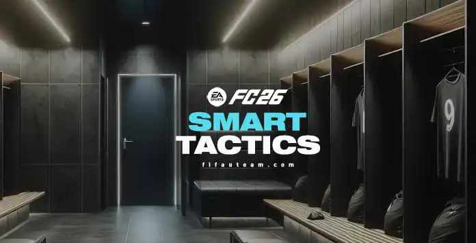 FC 26 Smart Tactics