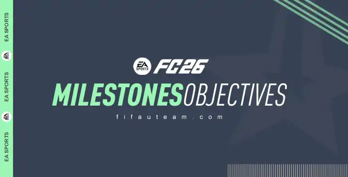 FC 26 Milestones Objectives